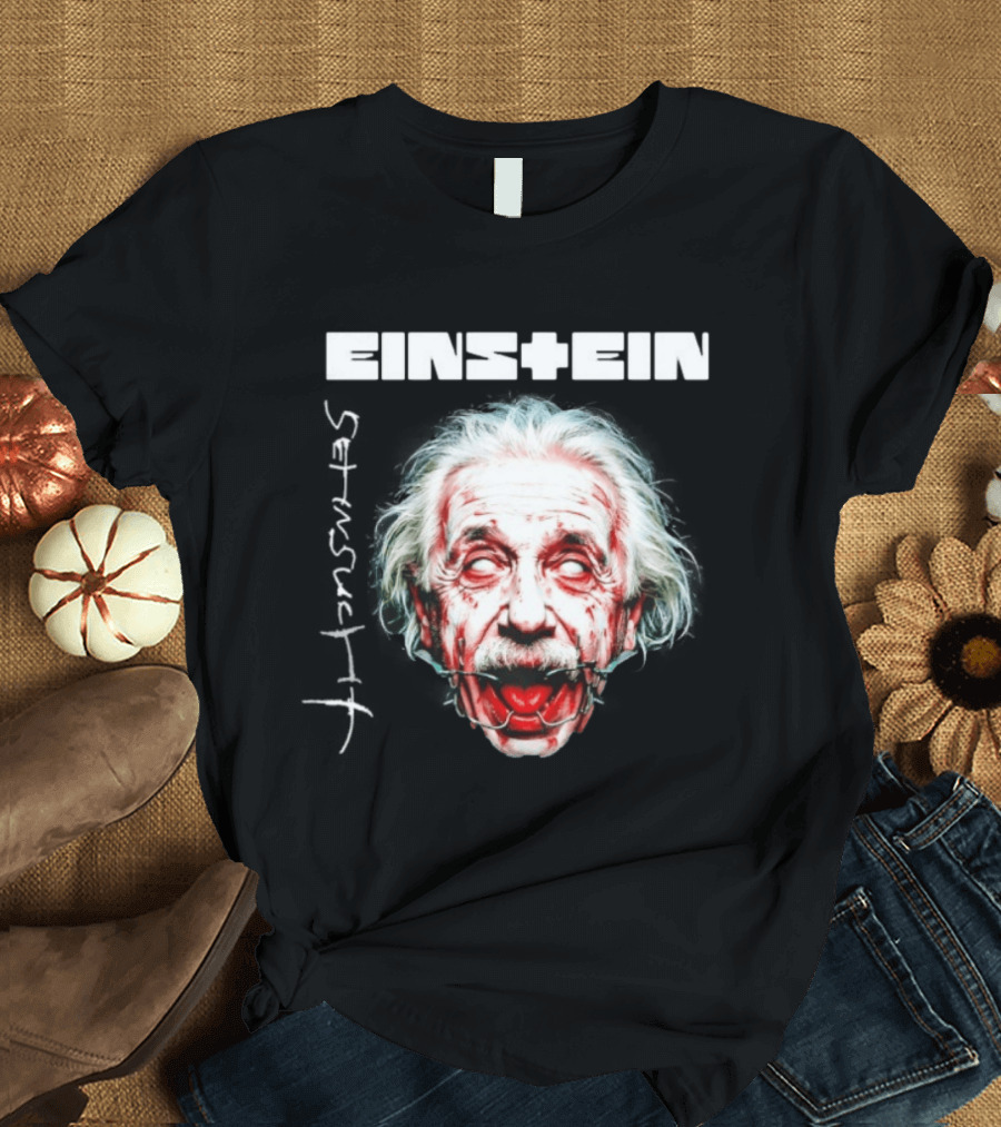 Eins+Ein Sehnsucht Albert Einstein Rammstein T-Shirt