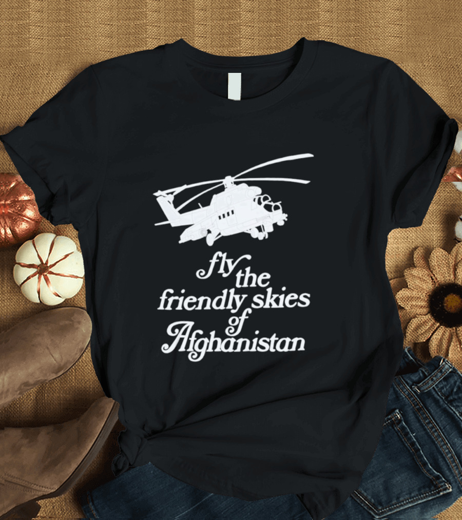 Fly The Friendly Skies Of Afghanistan Helicopter T-Shirt