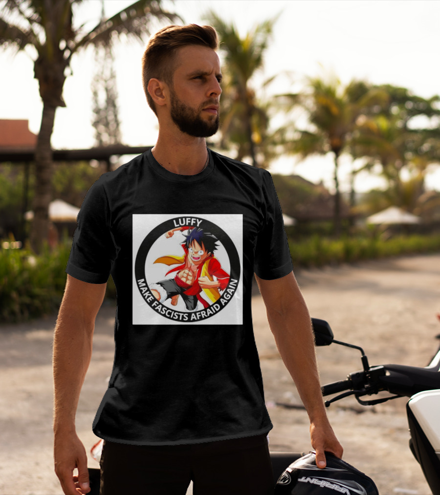 Luffy Make Fascists Afraid Again One Piece Manga Anime T-Shirt