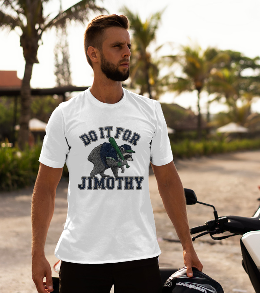 Do It For Jimothy Viral Seattle Raccoon Baseball Motif T-Shirt