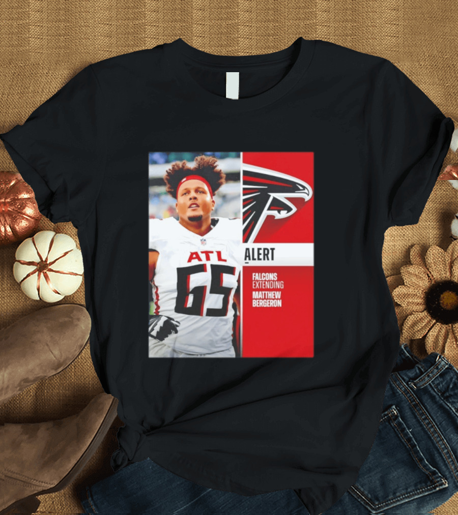 Atlanta Alert Falcons Extending Matthew Bergeron 2026 Season T-Shirt
