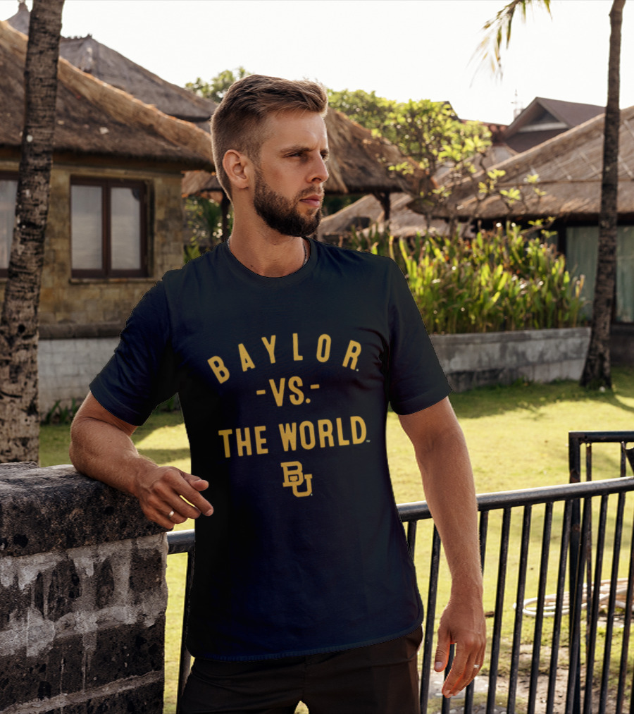 Baylor Bears Vs The World NCAA 2026 Season Baylor T-Shirt
