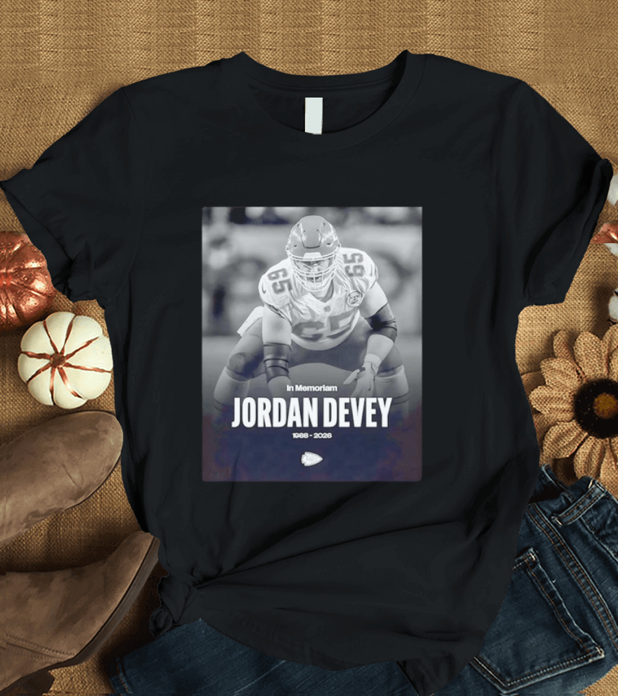 In Memoriam Jordan Devey 1988 2026 Kansas City Chiefs NFL T-Shirt