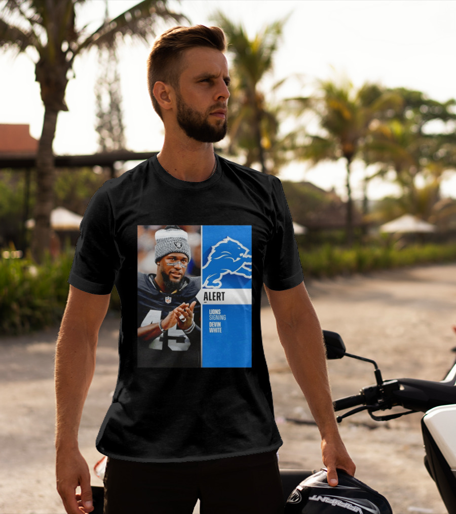Alert Lions Signing Devin White NFL Football 2026 Season Update T-Shirt