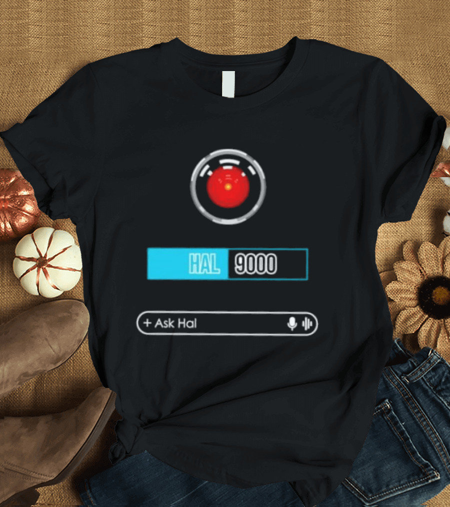 HAL 9000 Interface Ask Hal 2001 A Space Odyssey T-Shirt