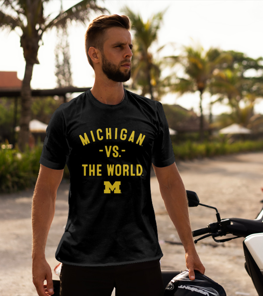 Michigan Wolverines Vs The World NCAA 2026 Season T-Shirt
