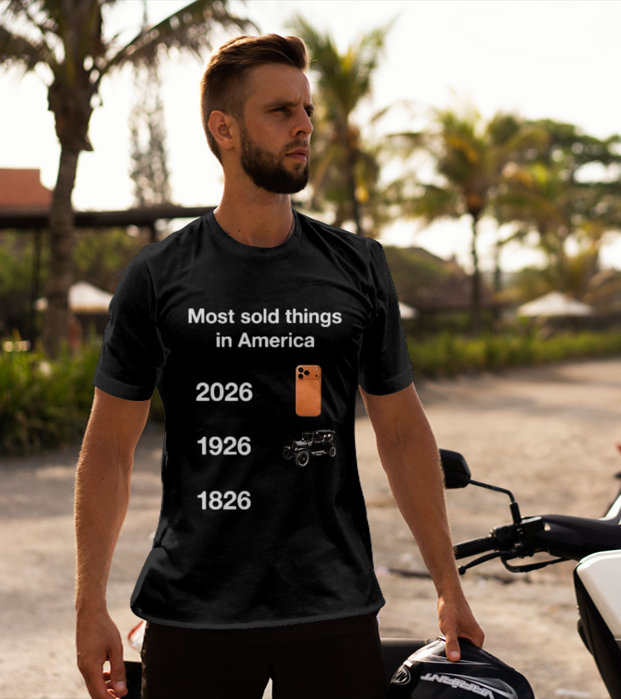 Most Sold Things In America 1826 1926 2026 IPhone Vintage Car Evolution T-Shirt