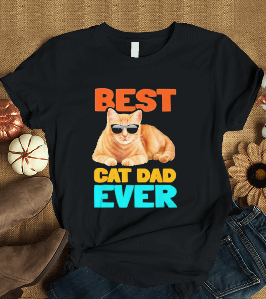 Best Cat Dad Ever Tabby Owner Birthday Fathers Day T-Shirt