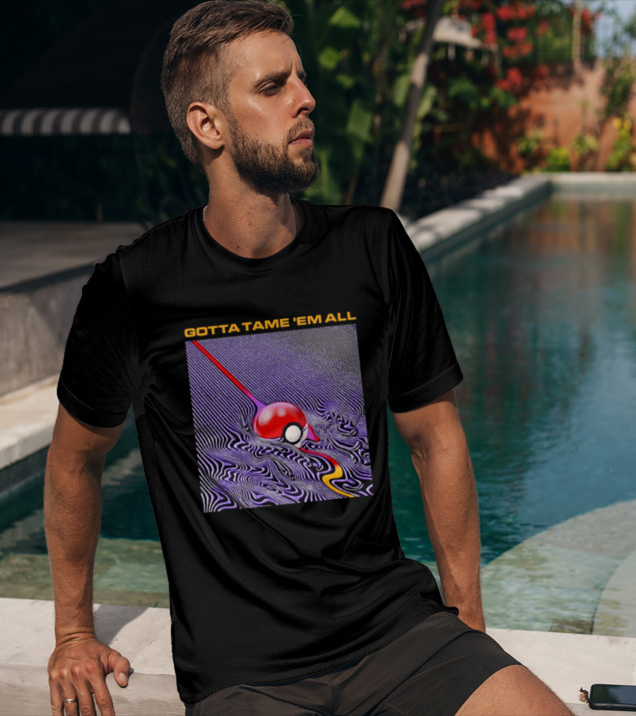 Gotta Tame 'Em All Pokemon Pokeball Gaming Psychedelic Wave T-Shirt