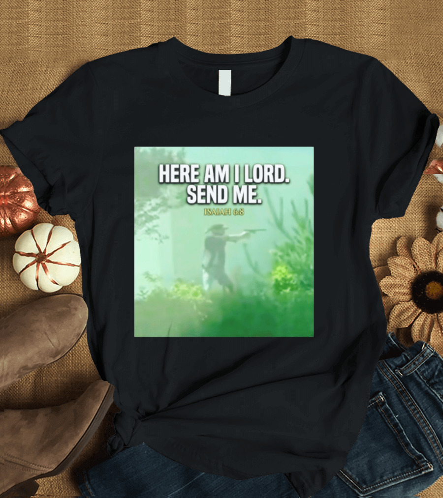 Here Am I Lord Send Me Isaiah 6:8 Vintage Hunter T-Shirt