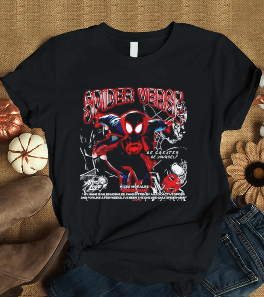 Spider Verse Miles Morales Be Greater Be Yourself Spider Man Marvel T-Shirt