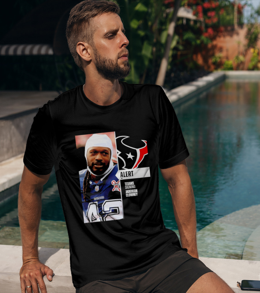 Texans Alert Signing Jadeveon Clowney NFL T-Shirt