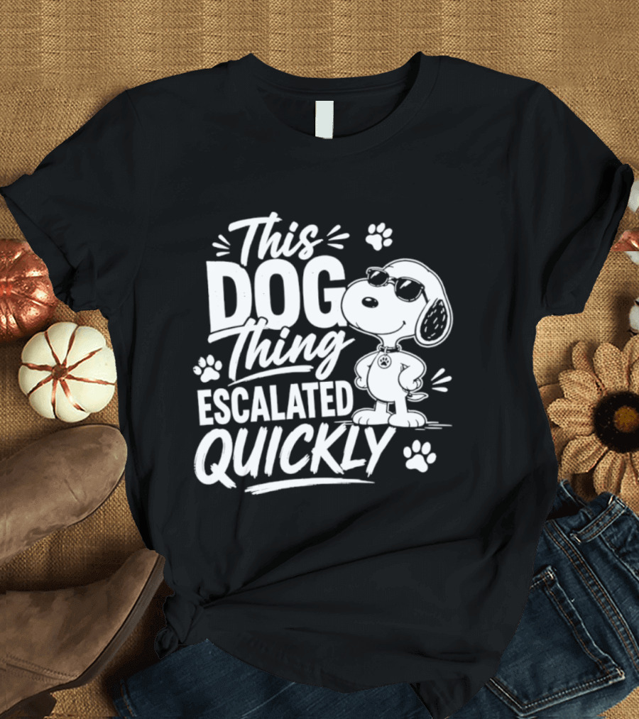 This Dog Thing Escalated Quickly Snoopy Paws Iconic Cartoon T-Shirt
