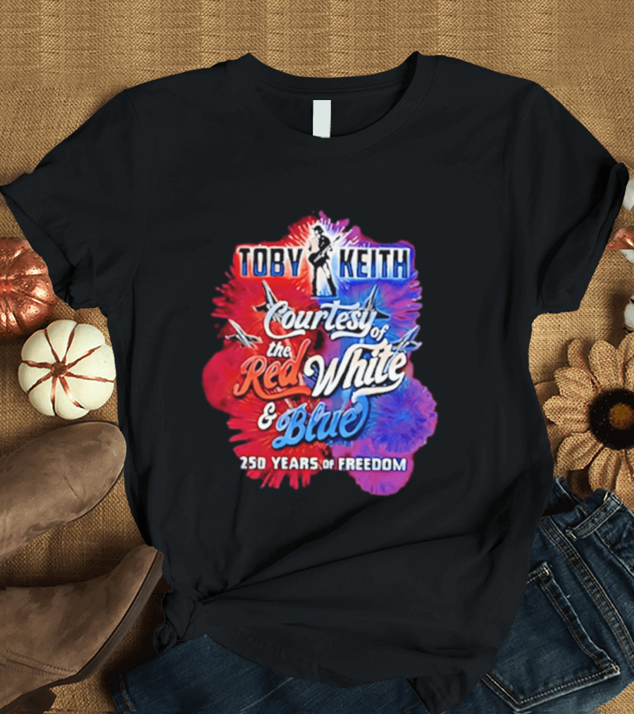 Toby Keith Courtesy Of The Red White And Blue 250 Years Of Freedom Jets T-Shirt