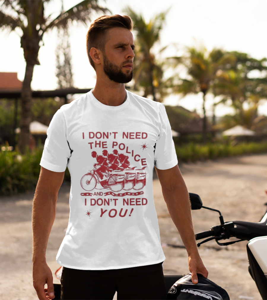 I Don't Need The Police And I Don't Need You Pee Wee Herman Moto T-Shirt