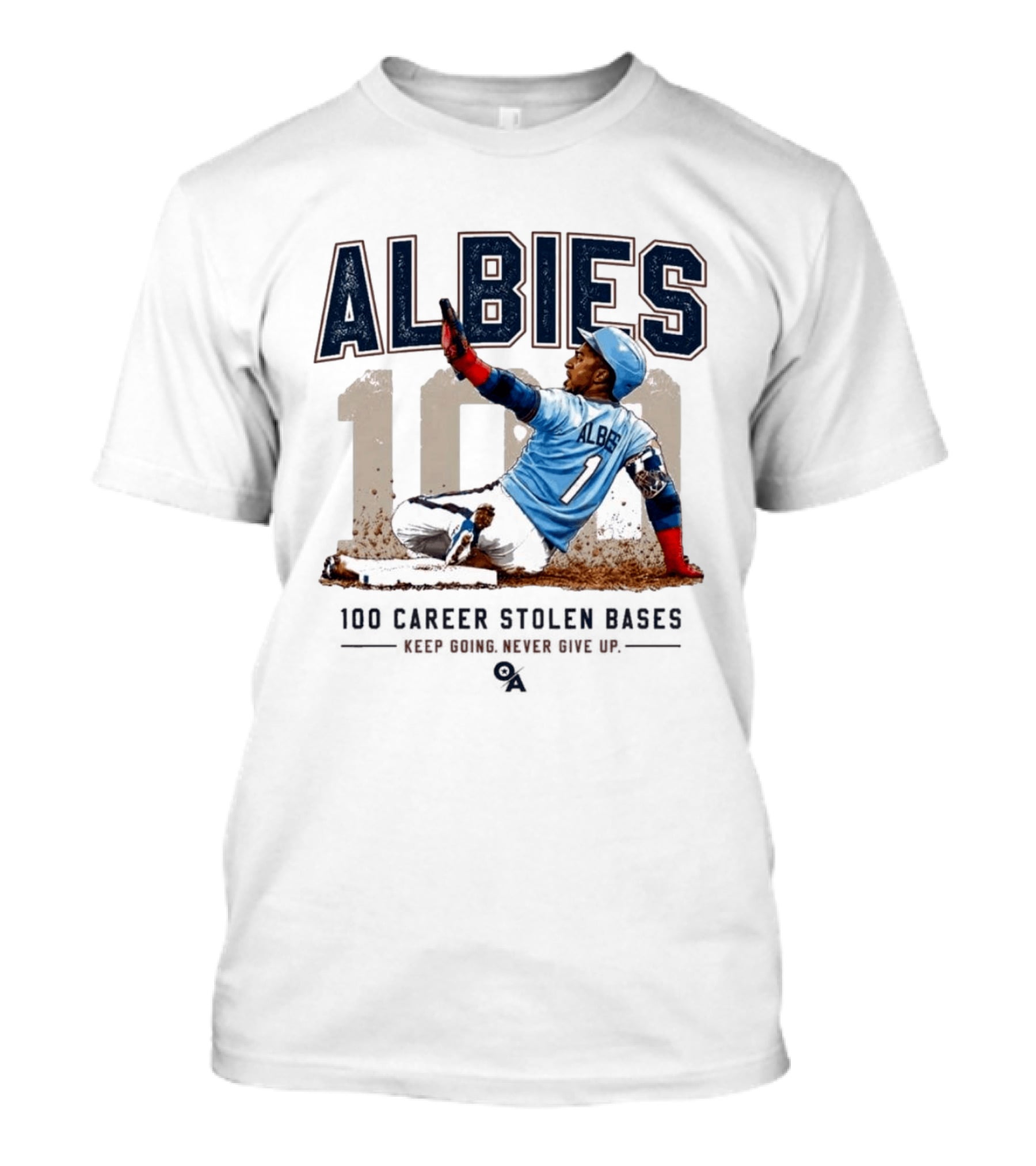 ALBIES 100 Career Stolen Bases Keep Going Never Give Up T-Shirt