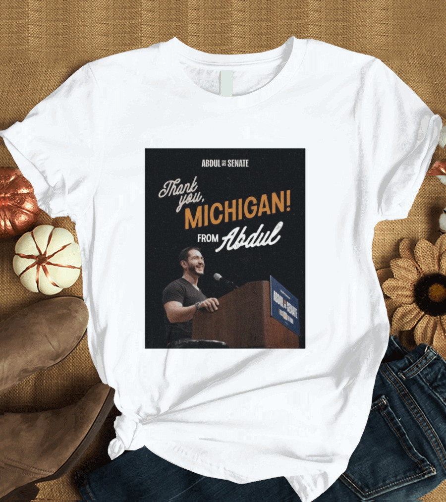 Thank You Michigan Abdul For US Senate T-Shirt
