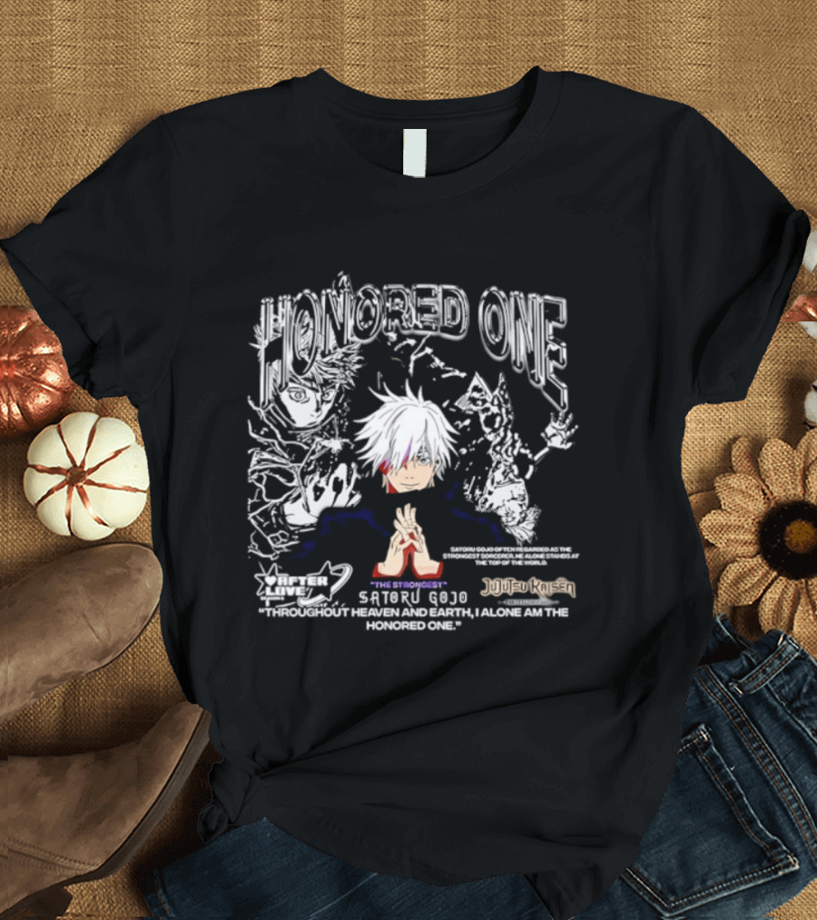 Satoru Gojo Honored One Jujutsu Kaisen Strongest Quotes Throughout Heaven And Earth T-Shirt