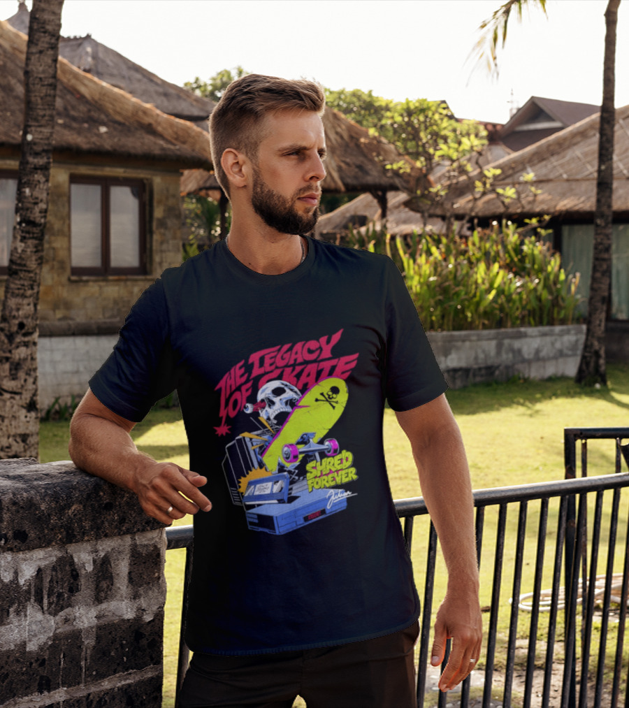 The Legacy Of Skate Shred Forever Skateboarding Adventure T-Shirt