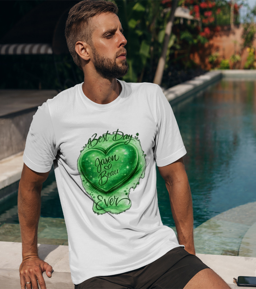 Best Day Ever Jasen Beau Green Heart T-Shirt