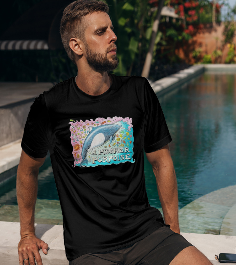 A Higher Porpoise Colorful Dolphin Psychedelic T-Shirt