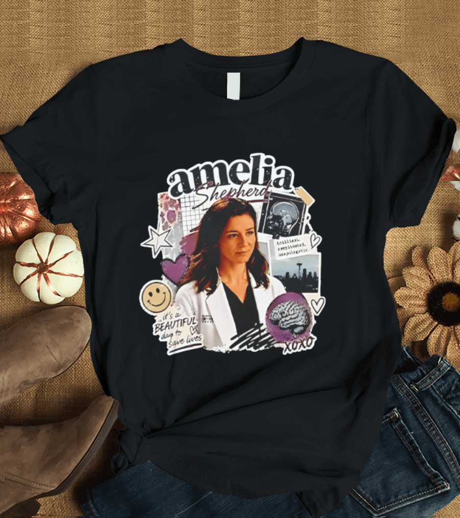 Amelia Shepherd Brilliant Complicated Unapologetic Beautiful Day To Save Lives Seattle Doctor T-Shirt