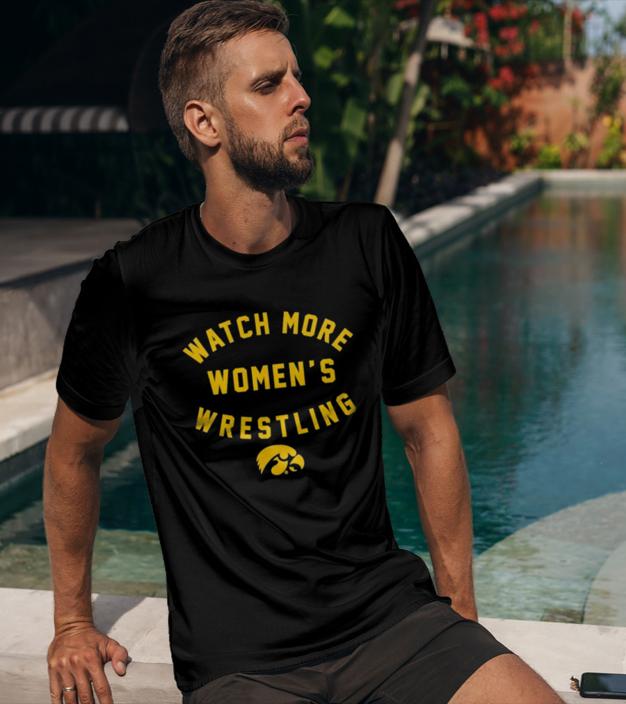 Iowa Hawkeyes More Women's Wrestling Support T-Shirt