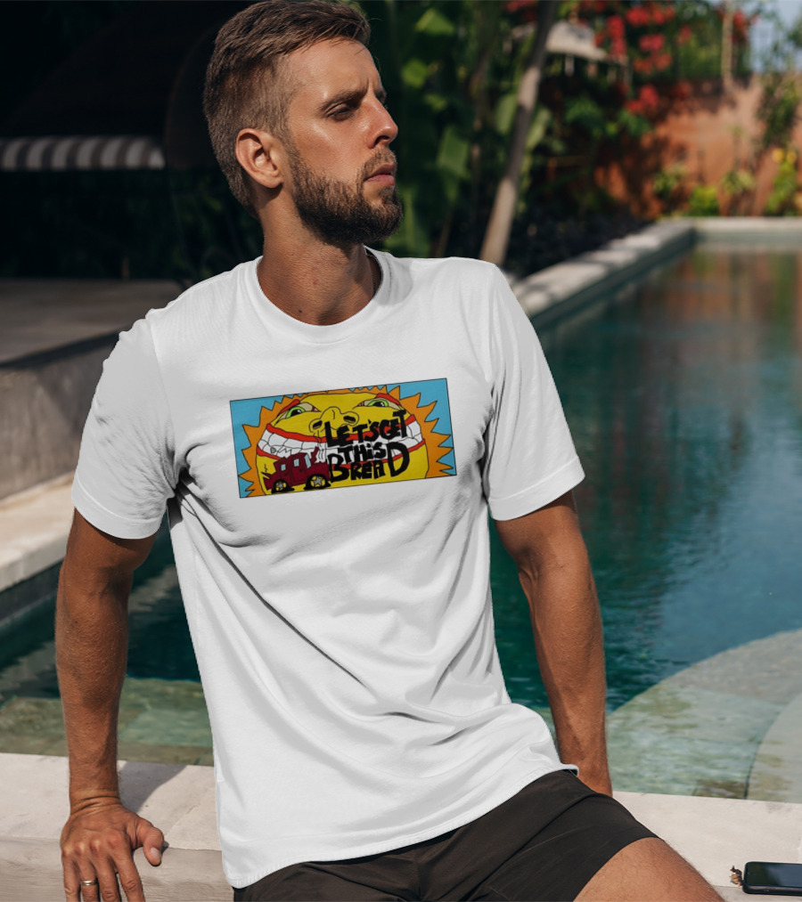 Let's Get This Bread Funny Sun Face And Train T-Shirt