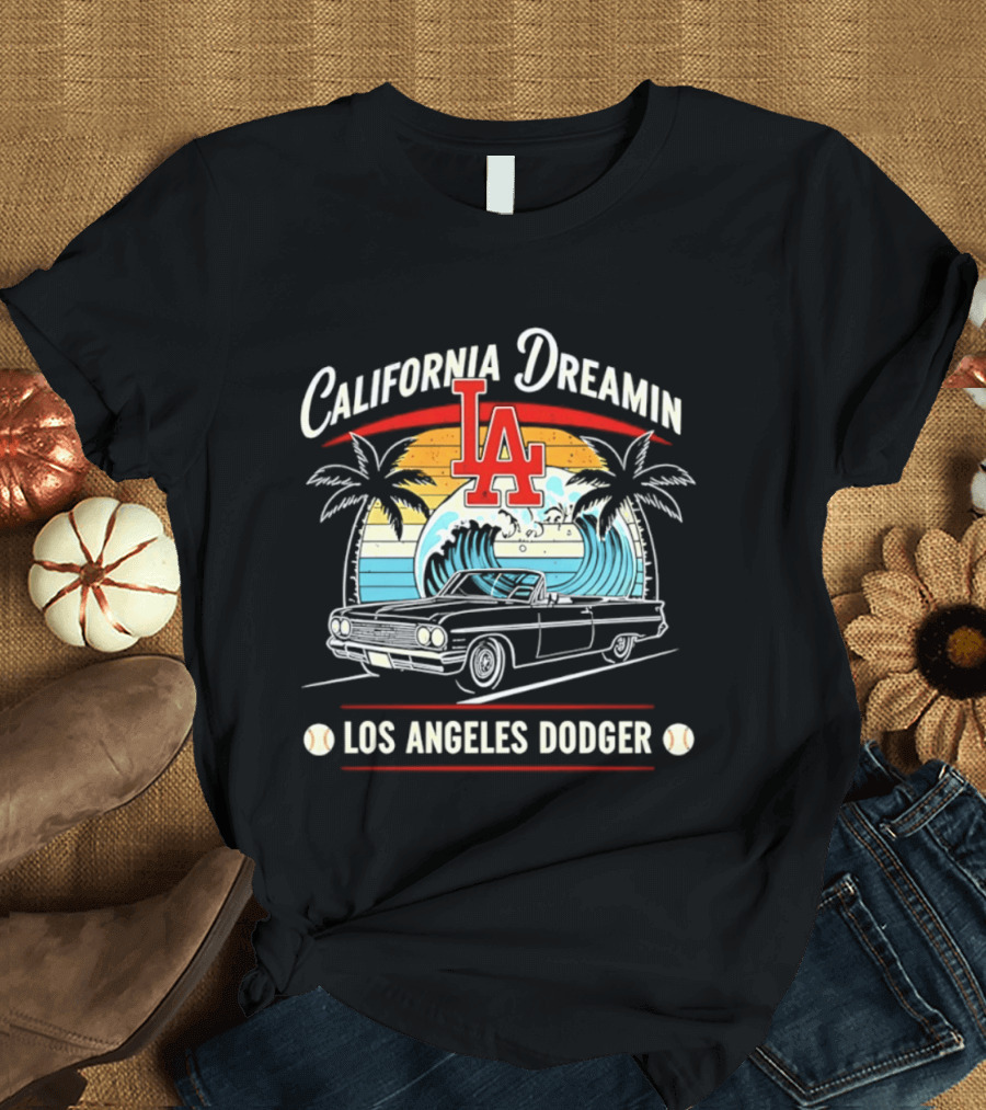 California Dreamin LA Los Angeles Dodger Vintage Car Surf Palms Sunset Waves T-Shirt