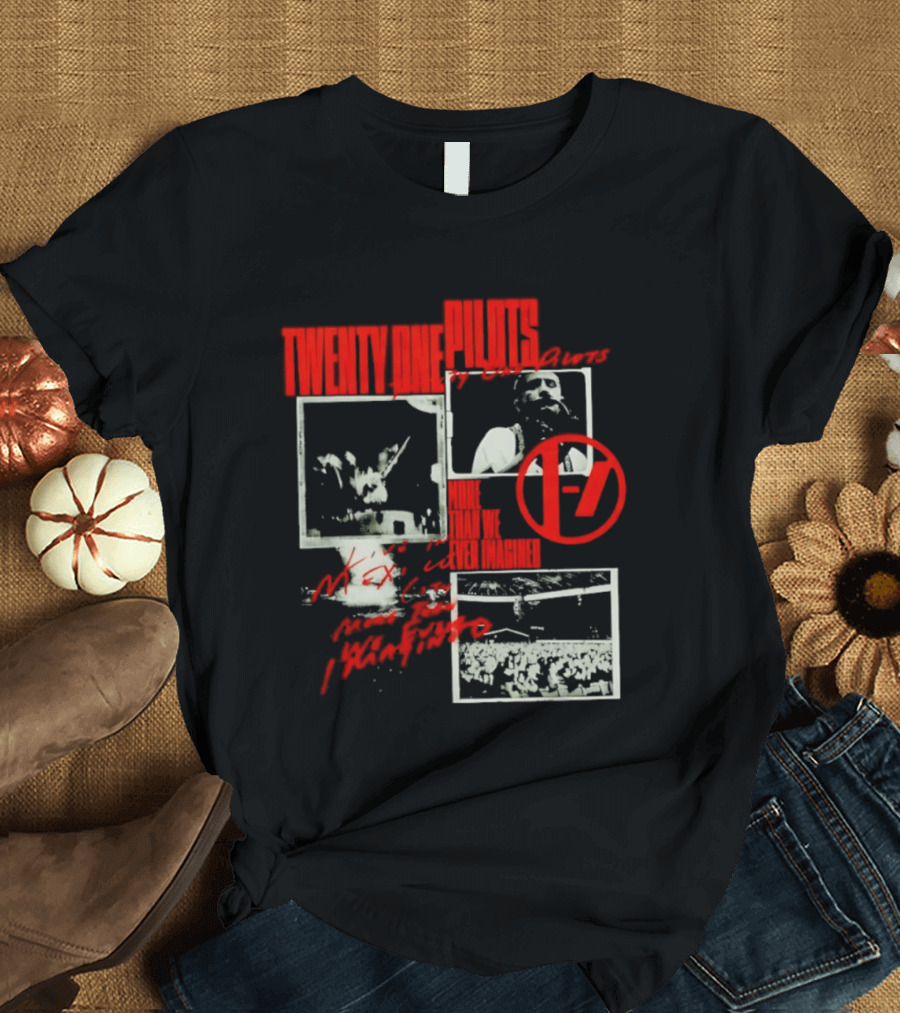 Twenty One Pilots More Than We Ever Imagined Live Mexico City T-Shirt