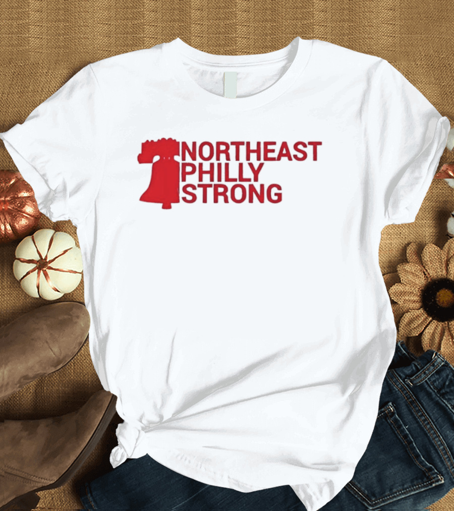 Northeast Philly Strong Liberty Bell T-Shirt