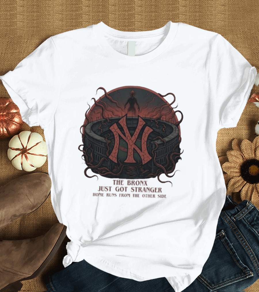 Yankees Stranger Things Mashup The Bronx Just Got Stranger Home Runs Other Side T-Shirt