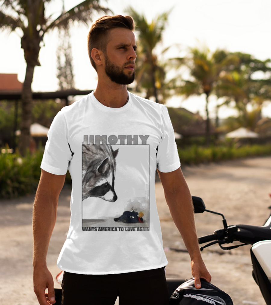 Jimothy Raccoon Wants America To Love Again Patriotic Message T-Shirt