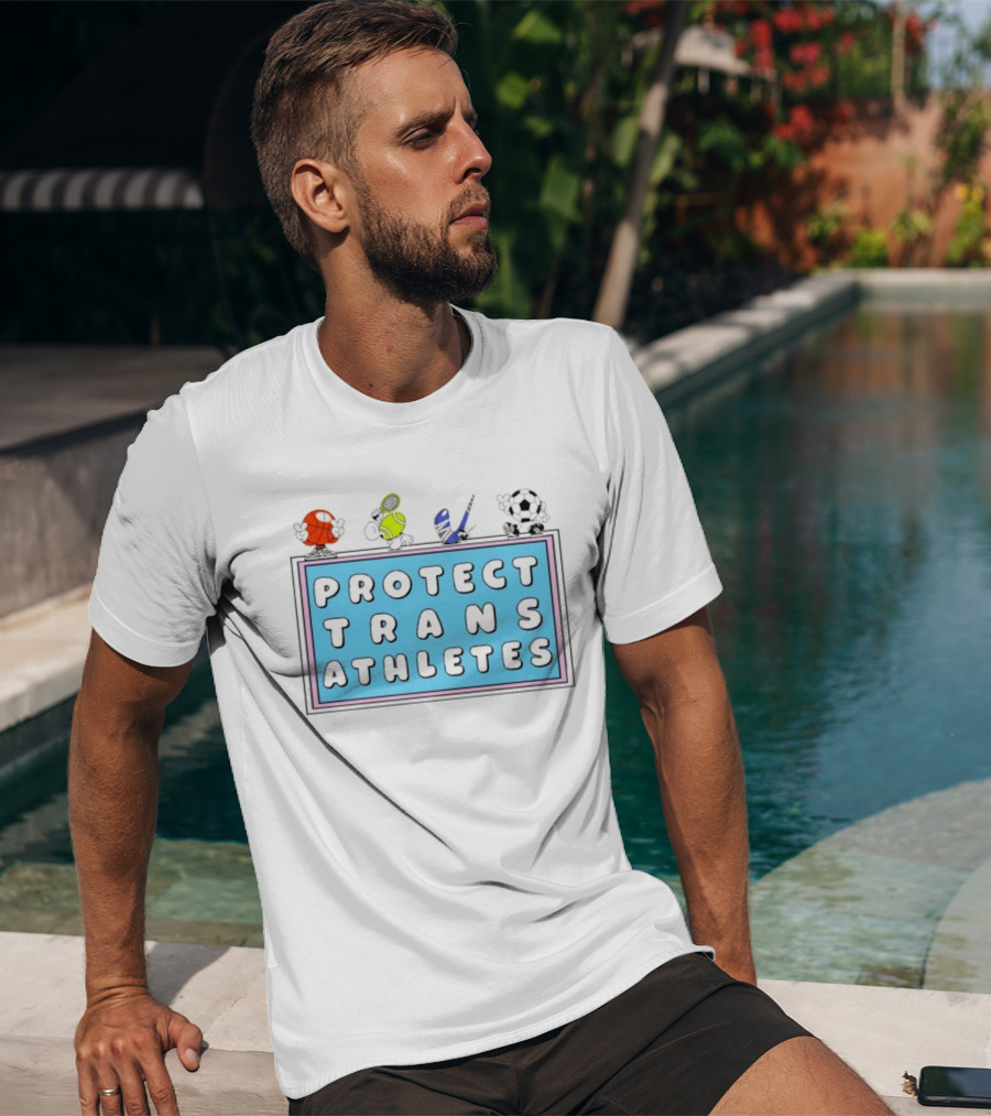 Protect Trans Athletes Sports Advocacy Basketball Tennis American Football Soccer T-Shirt