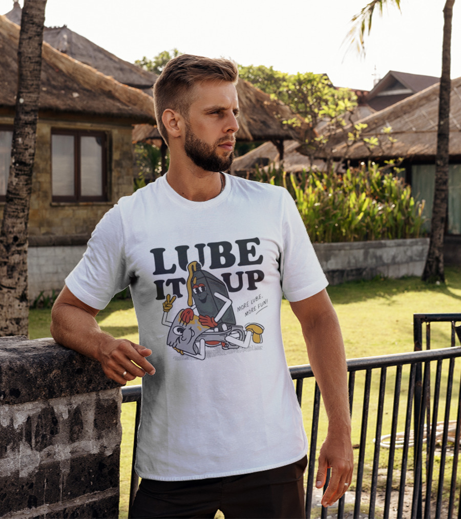 Lube It Up More Lube More Fun Cartoon Mechanics T-Shirt