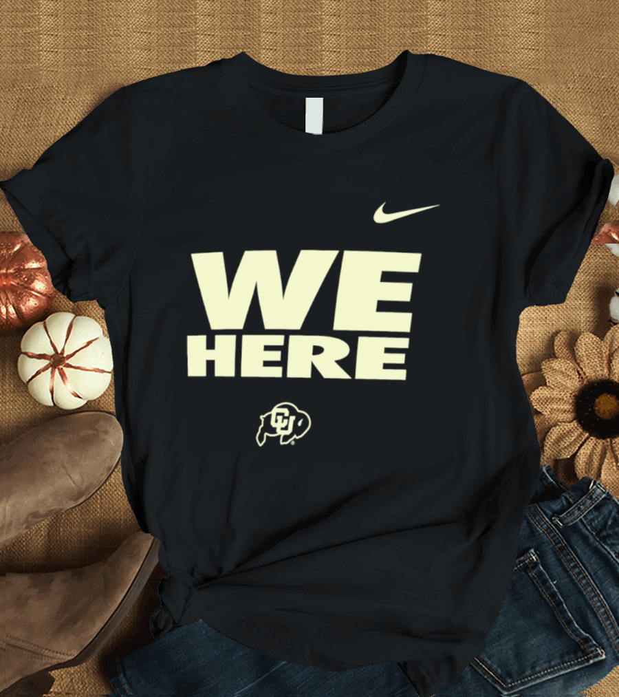 We Here Colorado Buffaloes Nike Sports Branding T-Shirt