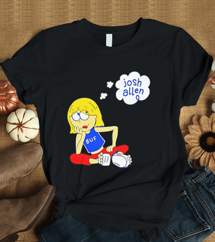 BUF Girl Thinking About Josh Allen Buffalo Bills T-Shirt