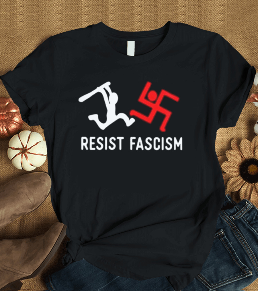 Resist Fascism Anti Nazi Anti Fascist Equality T-Shirt