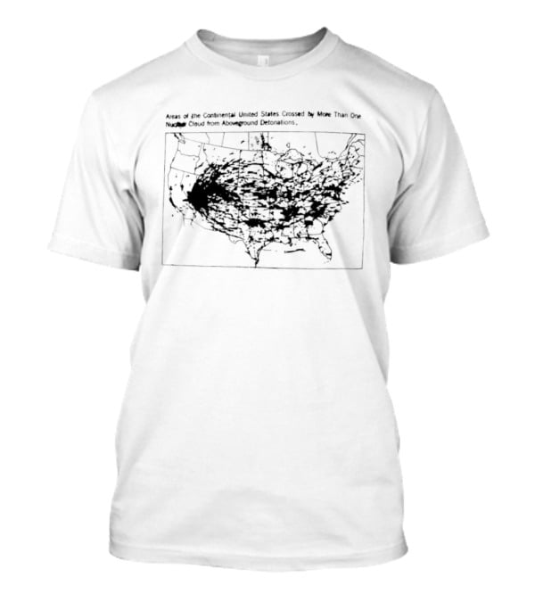 Continental US Regions Affected By Multiple Nuclear Cloud Crossings From Above Ground Detonations T-Shirt
