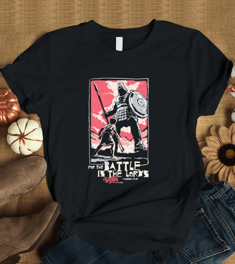 The Courageous Athlete Battle For The Battle Is The Lord's David And Goliath 1 Samuel 17:47 T-Shirt