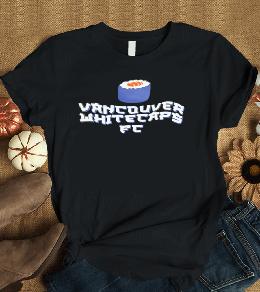 Vancouver Whitecaps FC Sushi Roll Soccer Fan T-Shirt