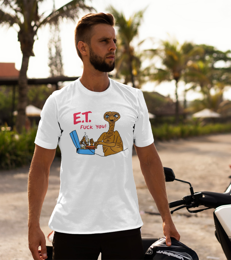 E.T. Fuck You 80s Movie Alien Sci Fi T-Shirt