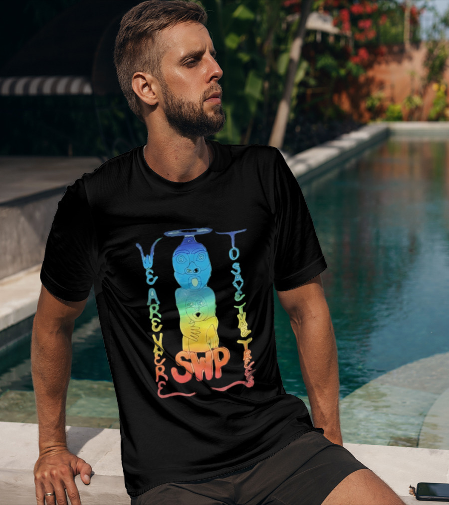 We Are Here To Save The Trees SWP LGBT Rainbow Totem T-Shirt