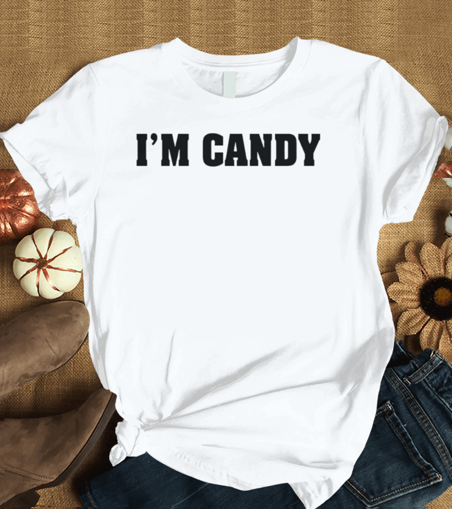 I'm Candy Bold Statement Top Fun Phrase T-Shirt
