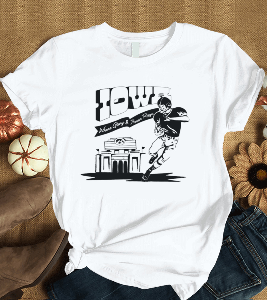 Iowa Stadium Glory And Honor Reign Football Scene T-Shirt
