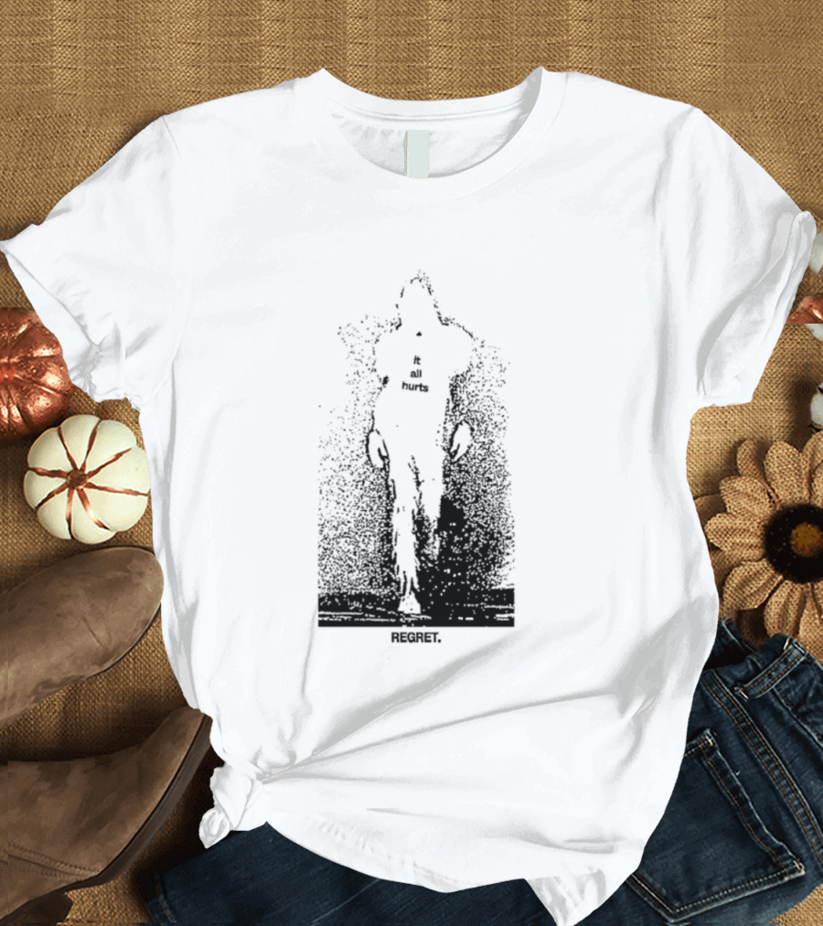 It All Hurts Regret Sadness Existential Skeleton Ghostly Figure T-Shirt