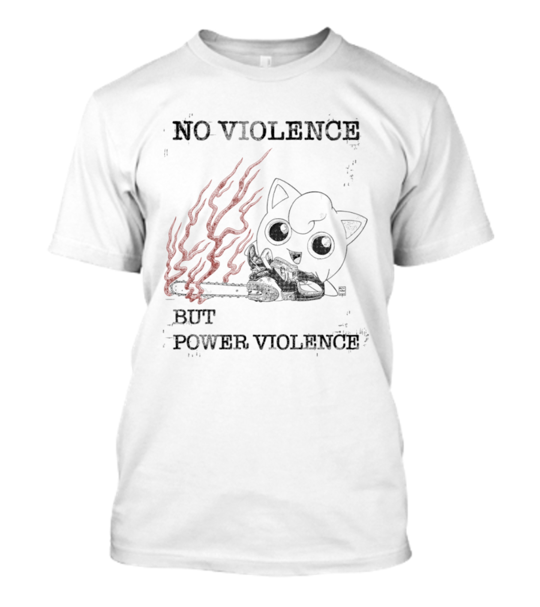 No Violence But Power Violence Jigglypuff Flaming Bat T-Shirt