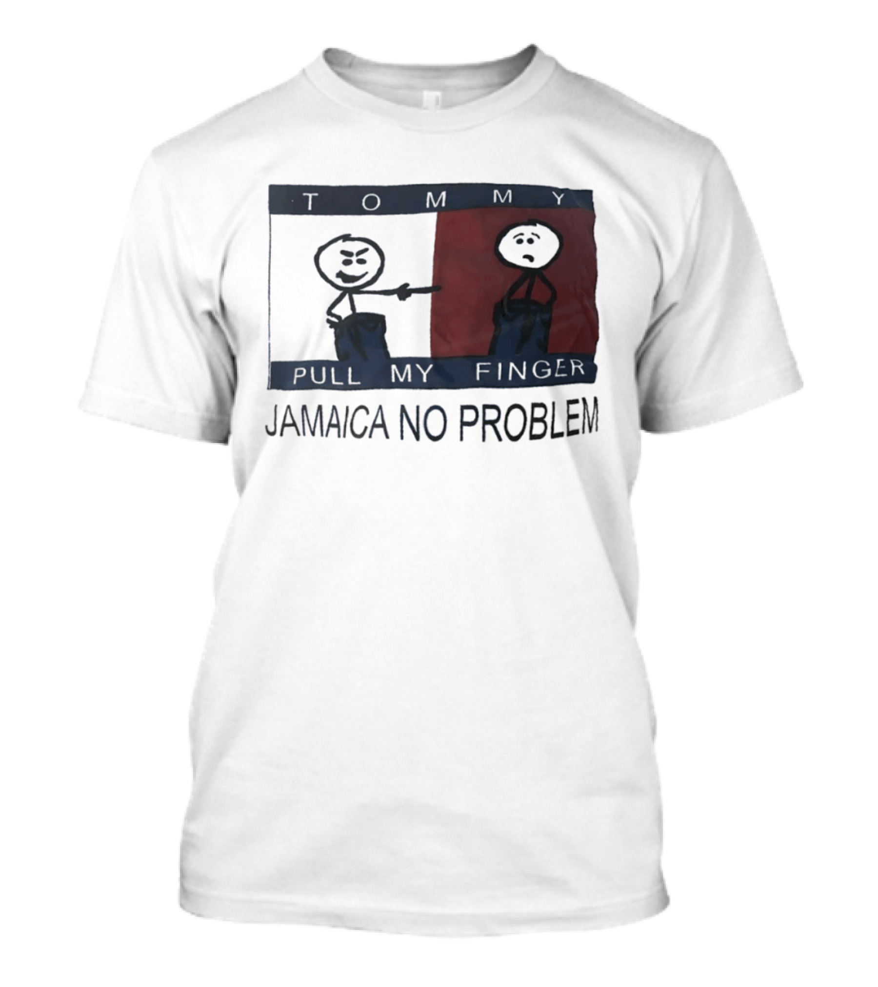 Tommy Pull My Finger Jamaica No Problem Stick Figure Comedy T-Shirt