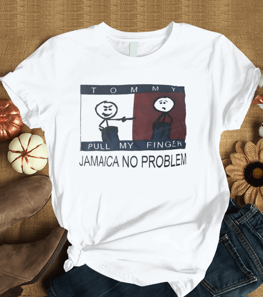 Tommy Pull My Finger Jamaica No Problem Stick Figure Comedy T-Shirt