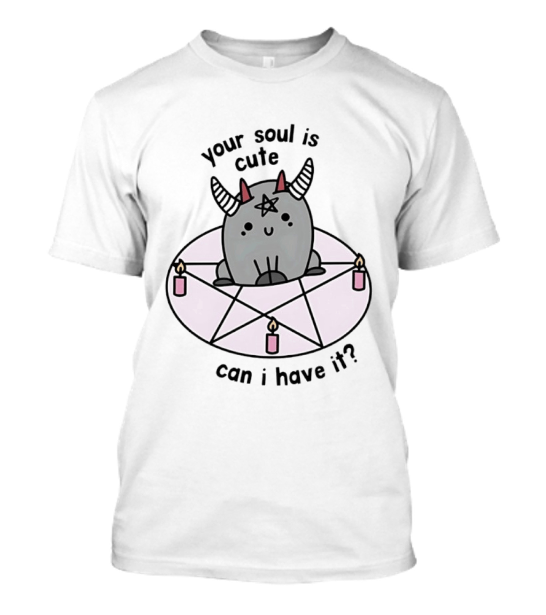 Your Soul Is Cute Can I Have It Pentagram Candles Kawaii Demon T-Shirt